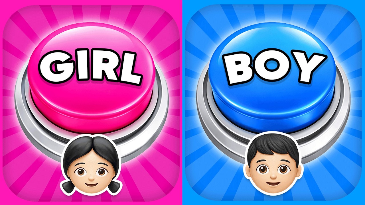 Choose One Button! 💙🎀 BOY or GIRL Edition 😍 Choose your side!