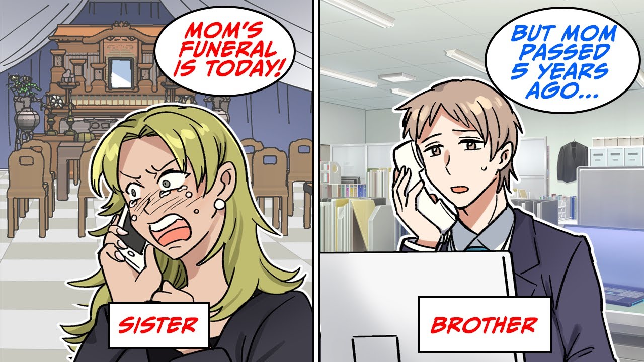 Sister: Why didn't you come to my mom's funeral?" Me: "My mother passed five years ago" [Manga Dub]