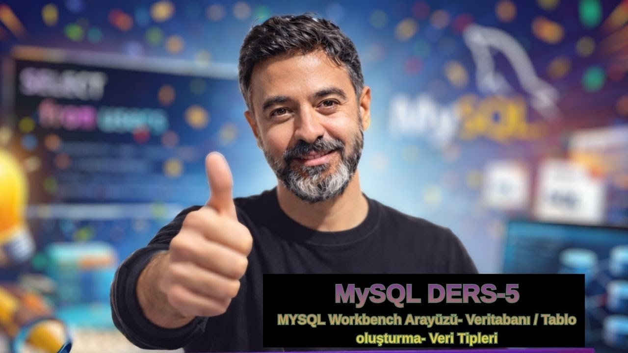 MySQL Eğitimi – Workbench Arayüzü, Tablo Oluşturma ve Veri Tipleri | #5