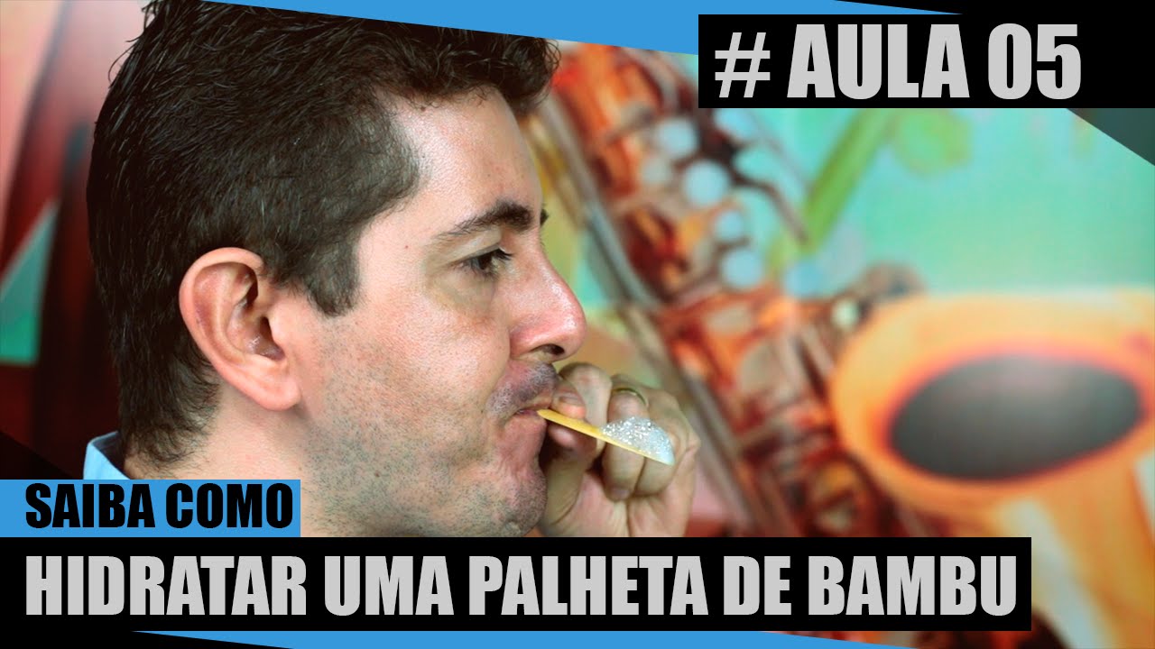 Saiba como Hidratar uma Palheta de Bambu #Aula05