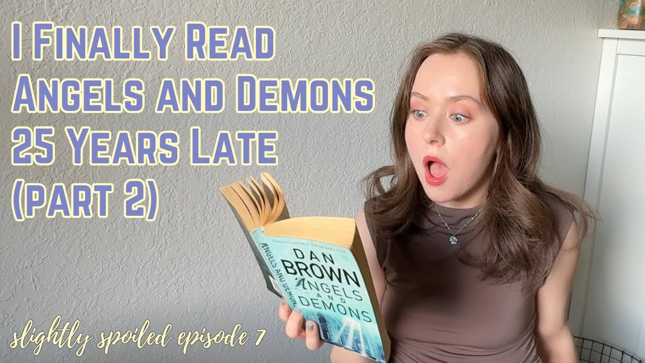 Angels and Demons by Dan Brown | A Slightly Spoiled Book Recap and Review (Part 2)