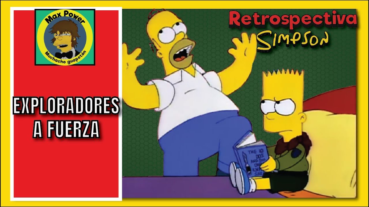 Retrospectiva Simpson: Exploradores a fuerza