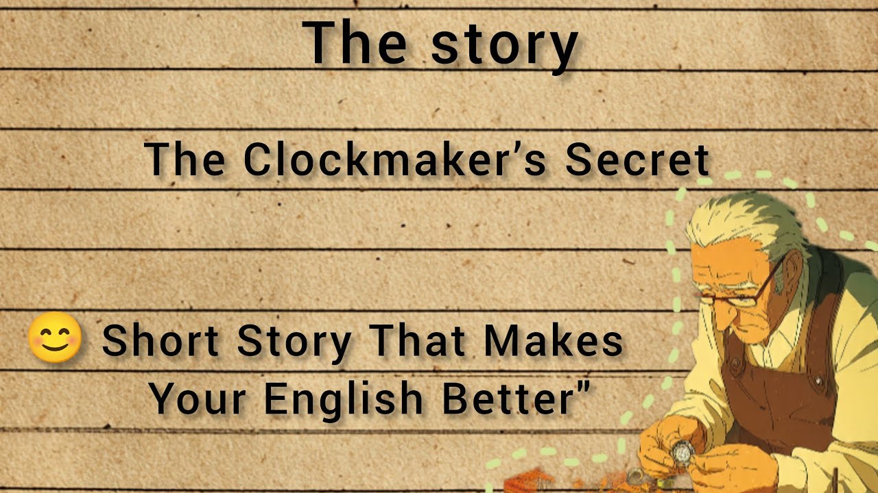 The Clockmaker&rsquo;s Secret. | English Listening Practice
