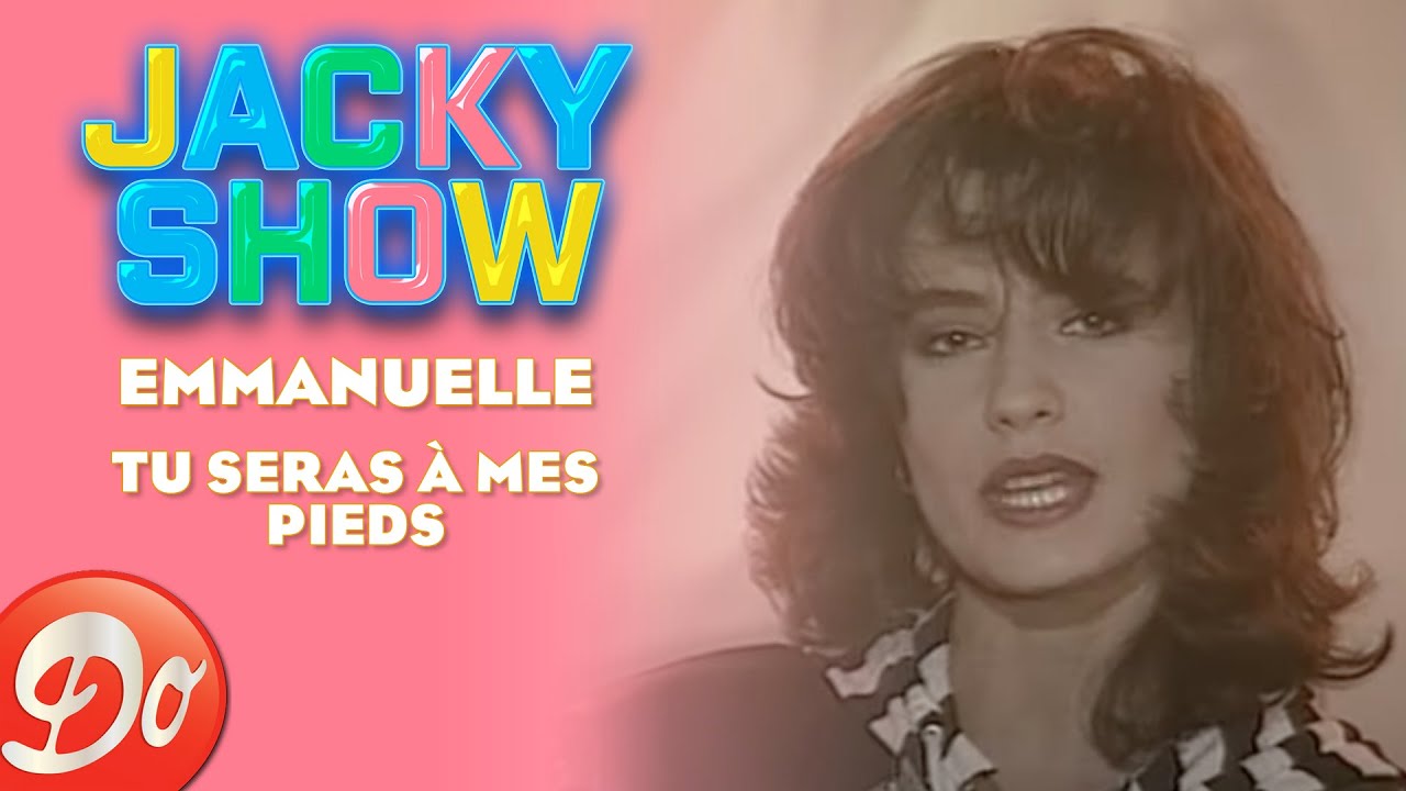 Emmanuelle - Tu seras à mes pieds | JACKY SHOW | REPLAY