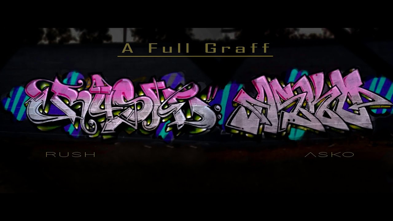 Graffiti con RUSH & ASKO - A Full Graff