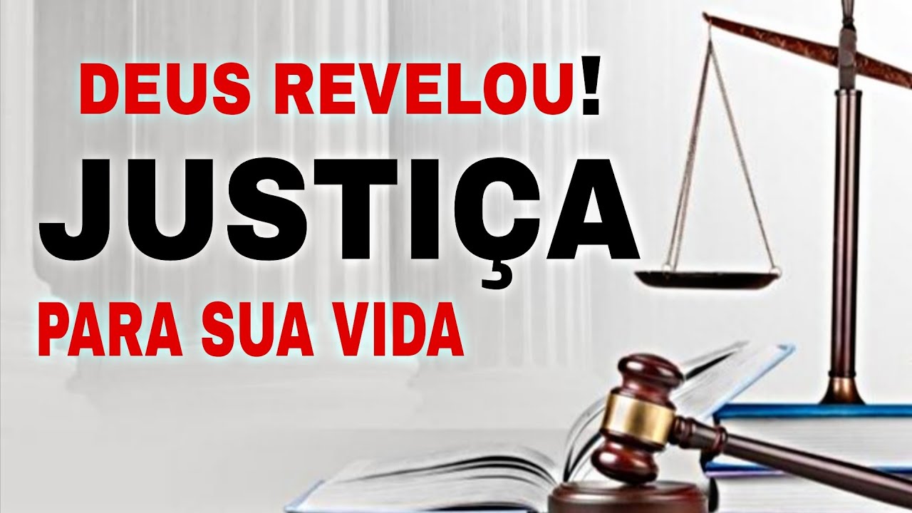 O MARTELO DE DEUS VAI BATER AO SEU FAVOR JUSTIÇA DO SENHOR - ORAÇÃO 