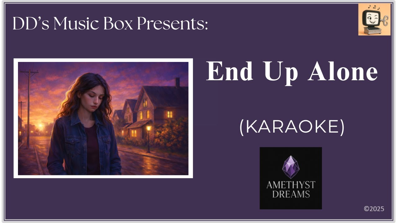 End Up Alone - KARAOKE VERSION
