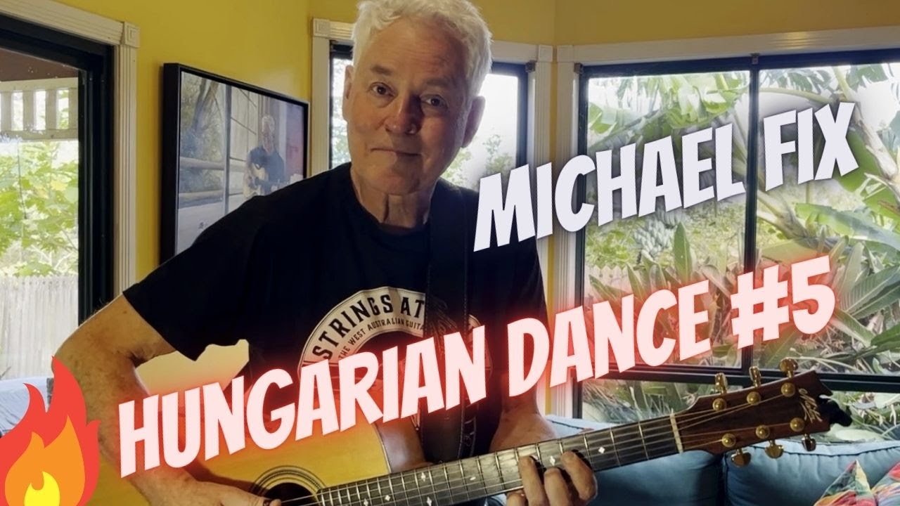 Michael Fix: 'Hungarian dance #5' (Brahms) - solo acoustic guitar. iPhone sessions.