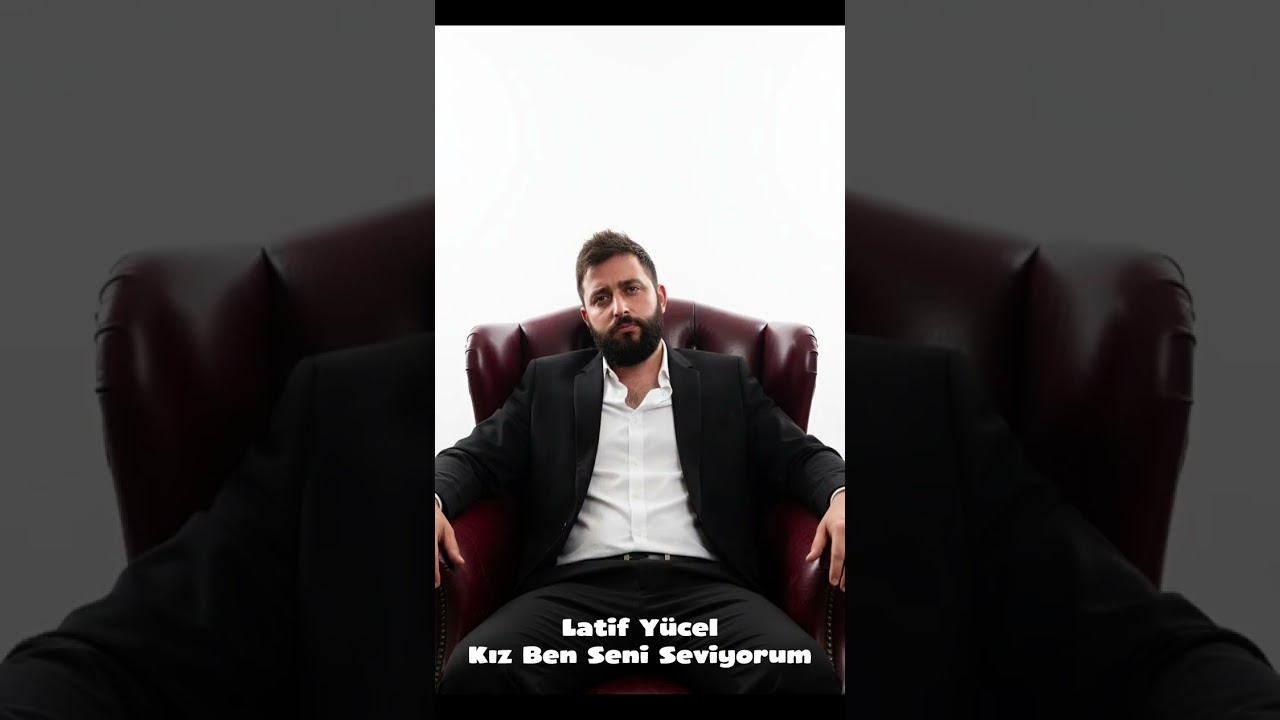 Latif Yücel - Kız Ben Seni Seviyorum