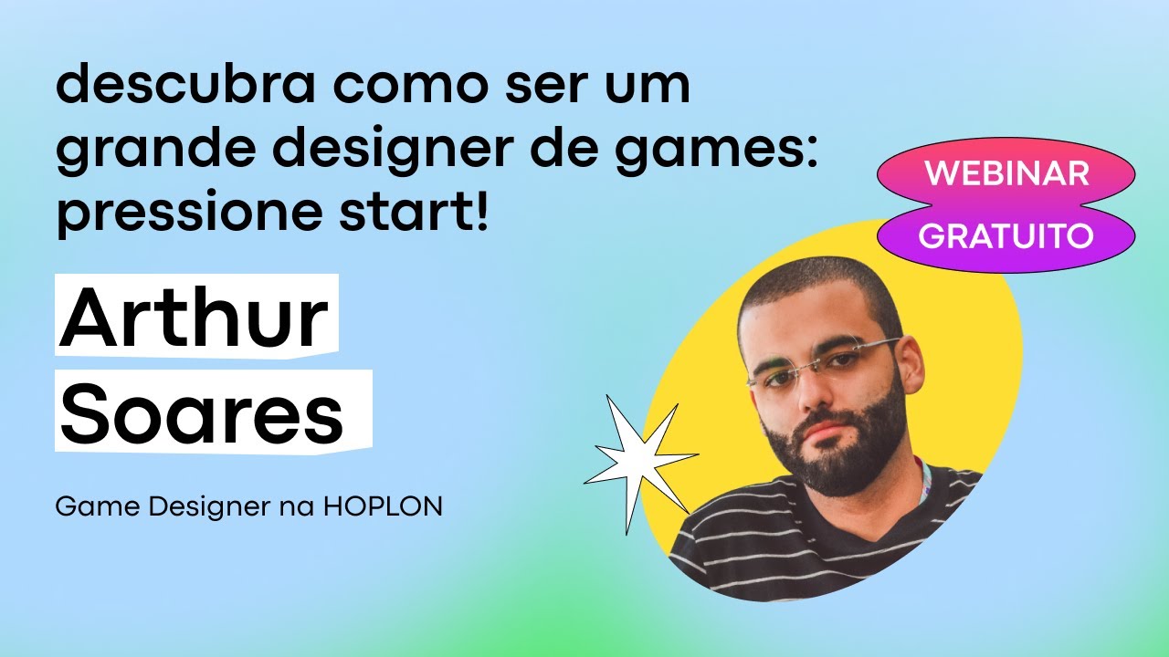 Descubra como ser um grande designer de games: pressione start! || Mentorama & Artur Soares