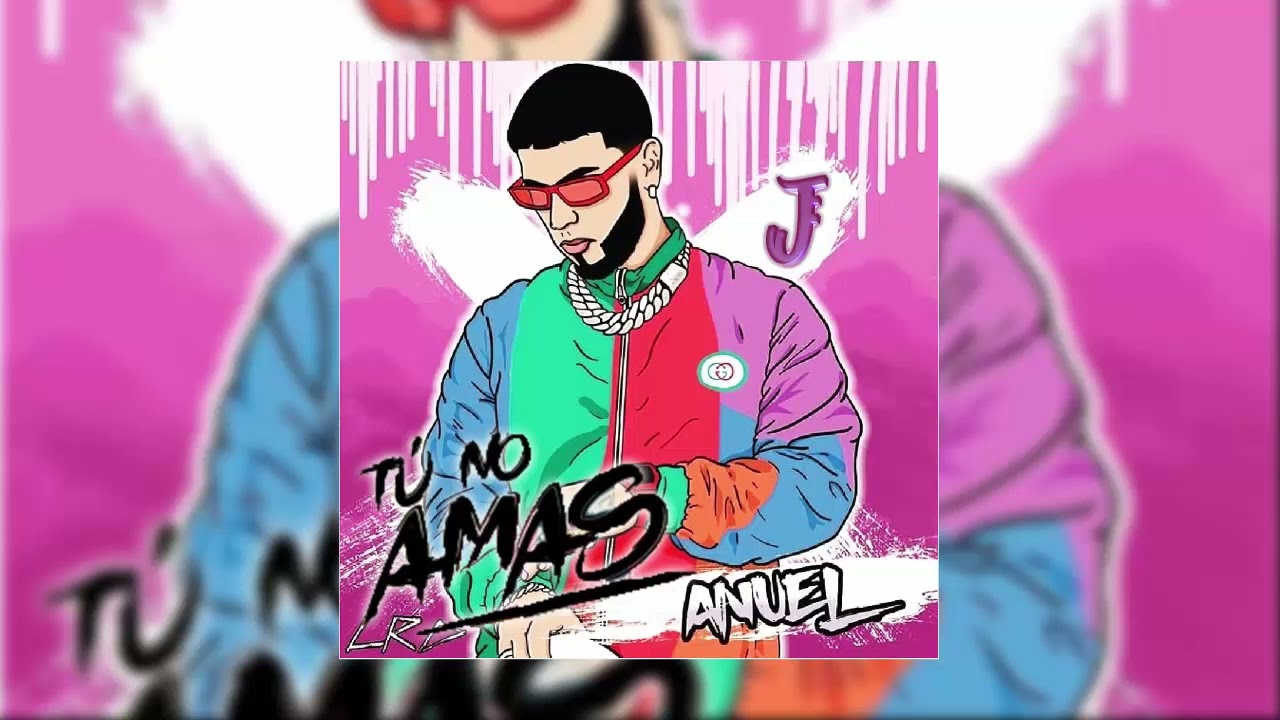 Tu No Amas - Anuel AA - (Solo Version)