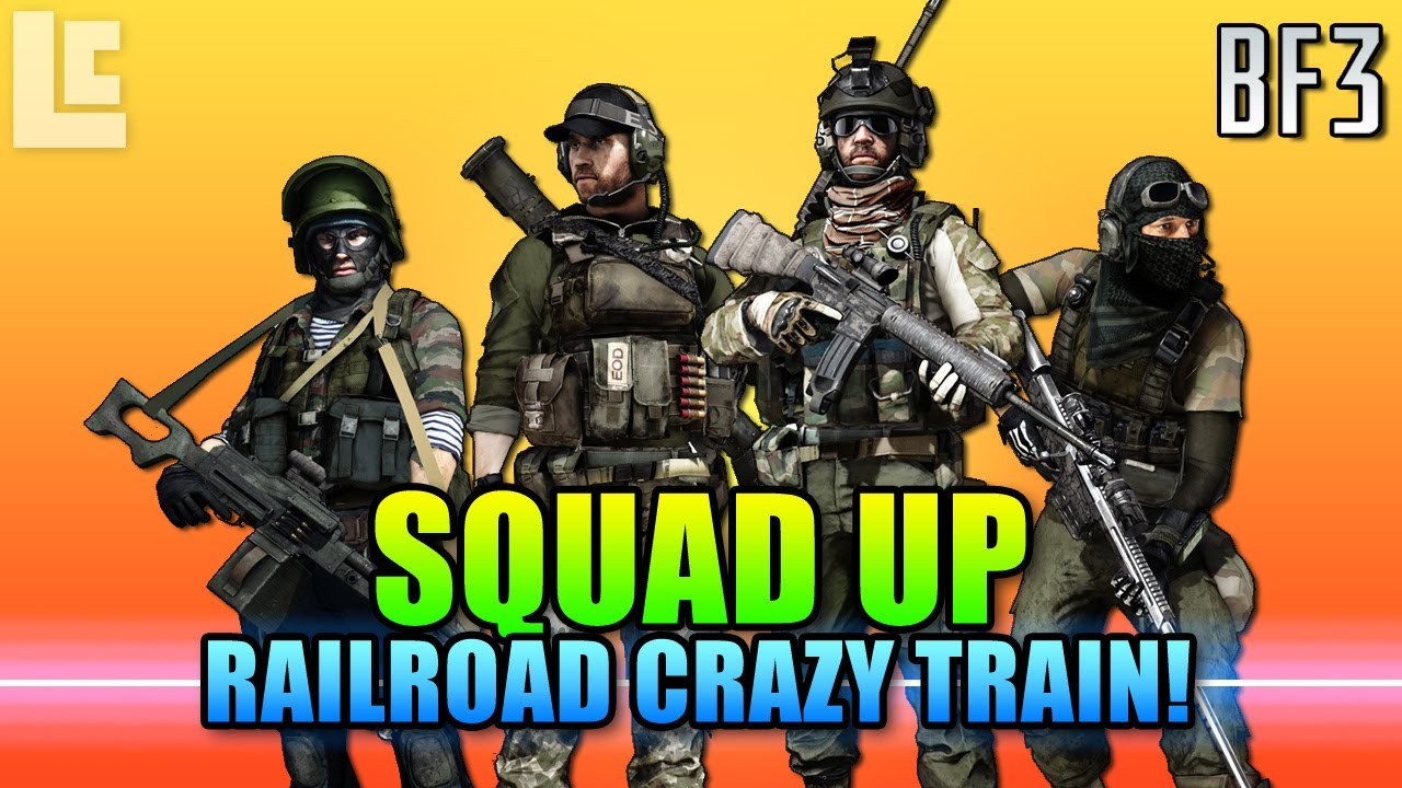 Squad Up - Kiasar Railroad Crazy Train! (Battlefield 3 Gameplay/Commentary)