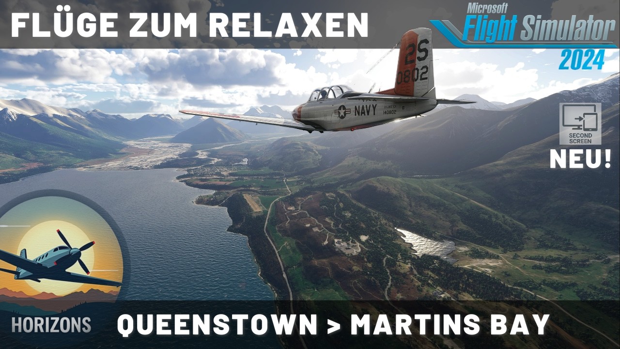 NEU ⭐ - MSFS2024 - Horizons - Videos zum Relaxen - von Queenstown NZQN nach Martins Bay NZMJ - T-34B