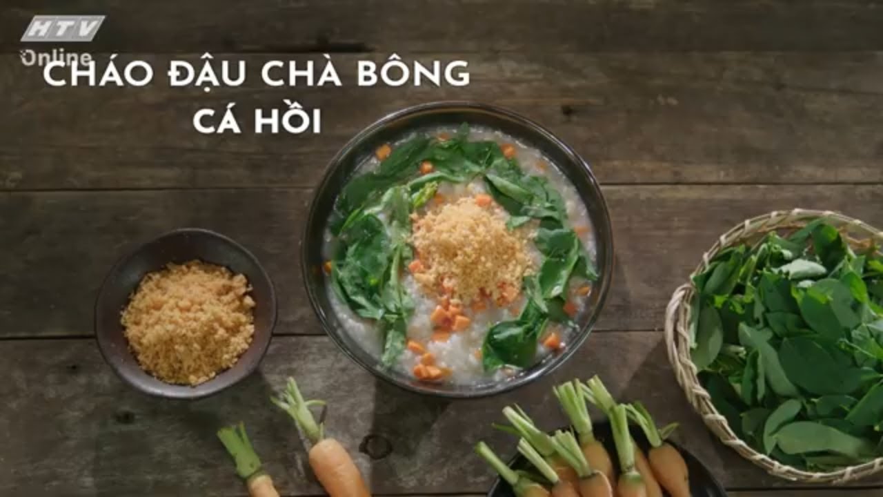 CHÁO ĐẬU CHÀ BÔNG CÁ HỒI | MÓN NGON MỖI NGÀY | VIVU TV 01/08/2020