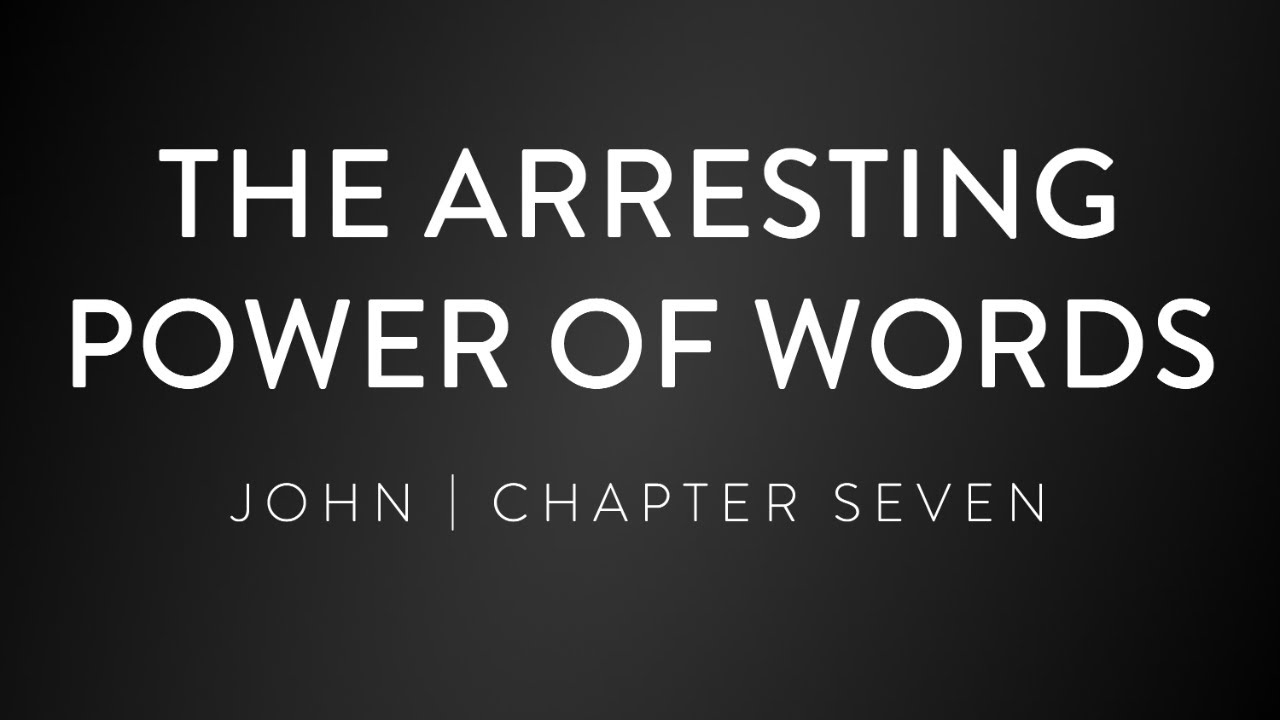 The Arresting Power Of Words - Pastor Kurt Kennedy