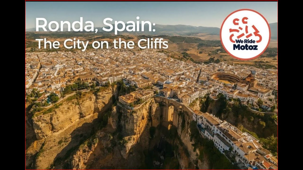 Ronda, Spain: The City on the Cliffs    WRM S4E2  V3