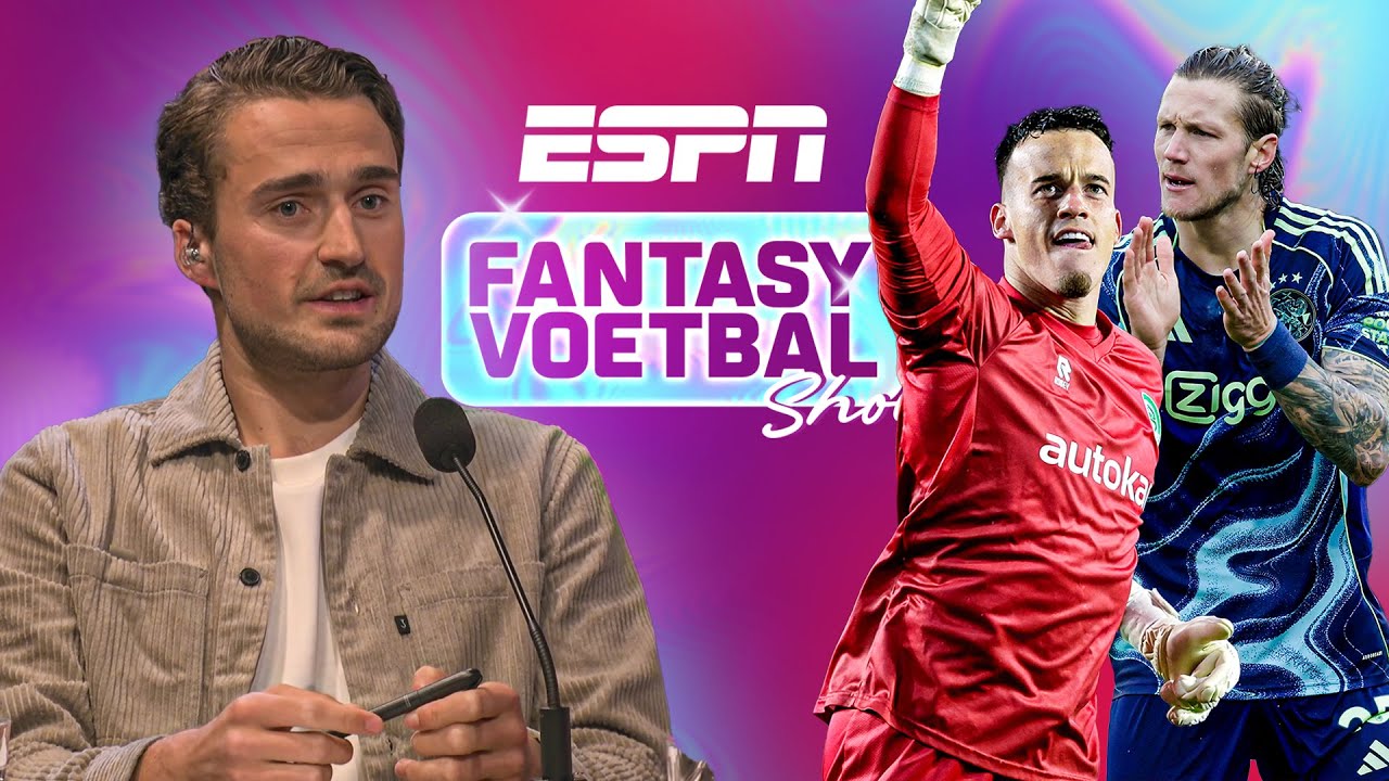 “Behalve WEGHORST zou ik geen AJACIED in m’n team weten” | ESPN Fantasy Voetbal Show | Aflevering 15