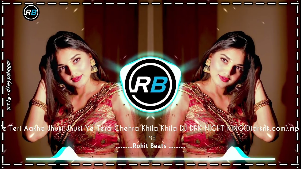 Ye Teri Ankhe Juki Juki Ye Tera Chehra Khila Khila Dj Remix |Hindi Dj Song | Jbl Hindi Song|  Dj Rk