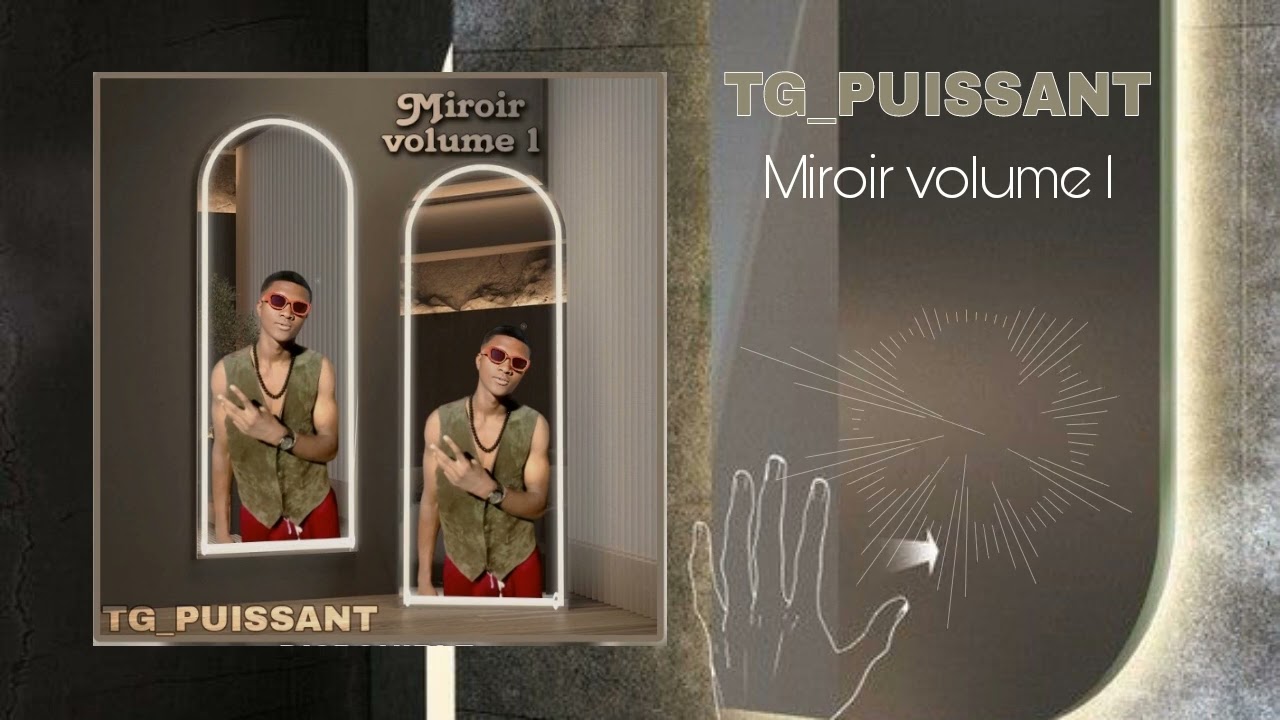 TG _ PUISSANT _MIROIR VOLUME(vol1)_SONS_OFFIEL2025_PROD_ BY _PAPY_ONE ON THE BEAT