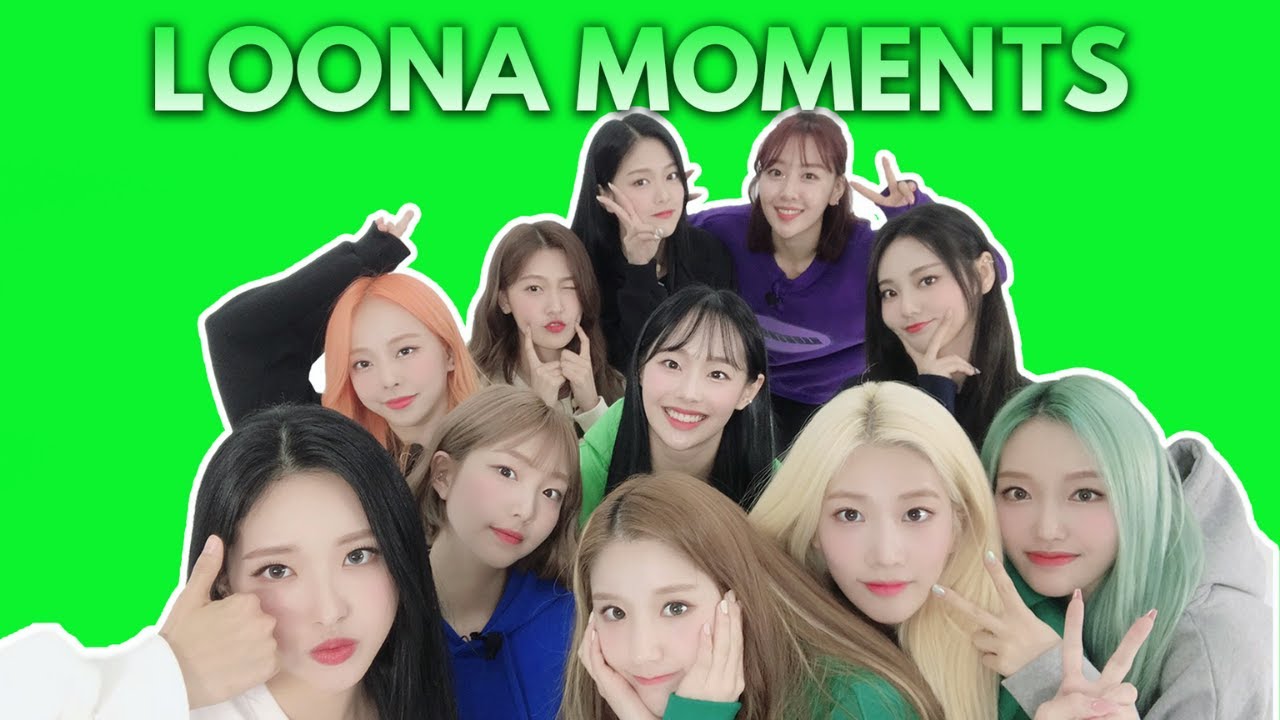 loona moments to watch because theyre back!