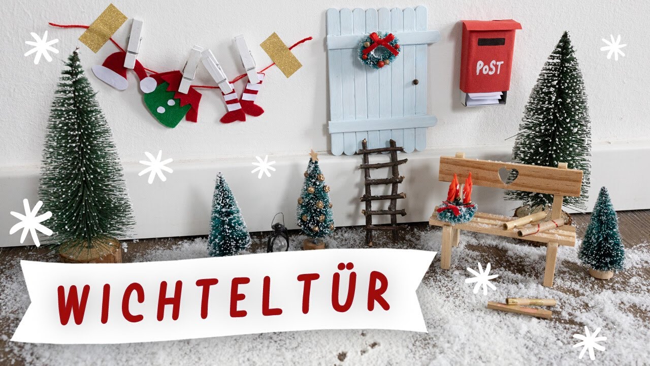 Wichtelt&uuml;r und Wichtelzubeh&ouml;r Ideen selbst basteln 🎅🏼🎄 | Ein Wichtel zieht ein! | TRYTRYTRY