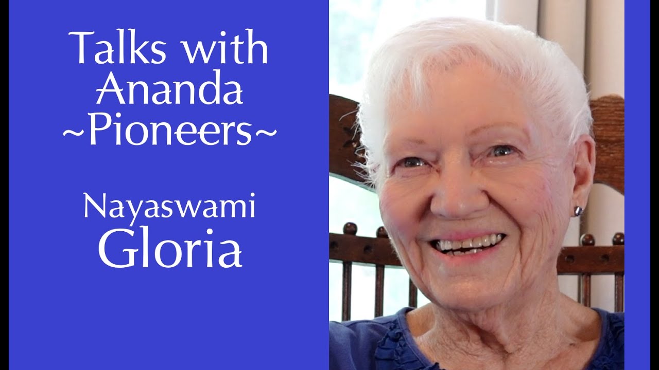 Talks with Ananda Pioneers: Nayaswami Gloria
