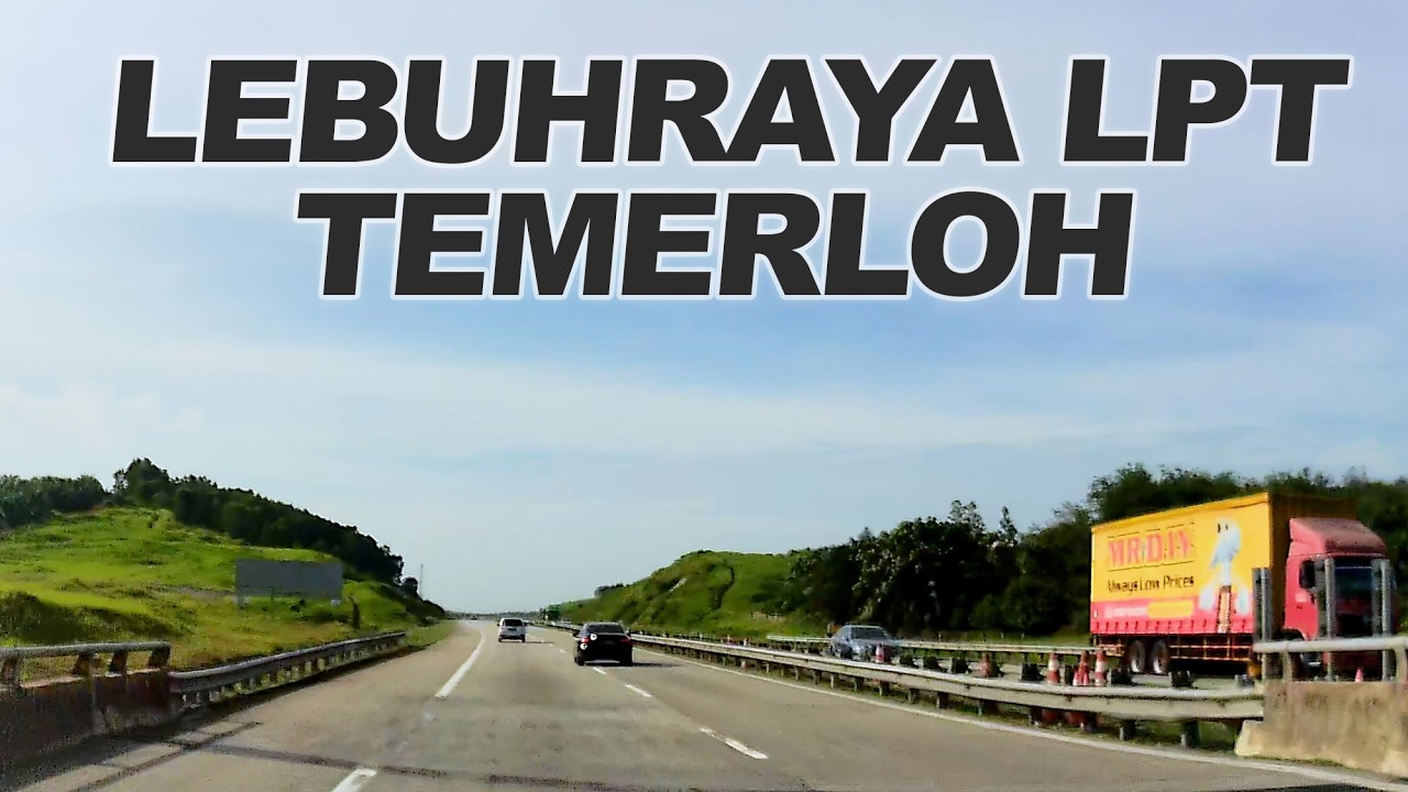 Pahang: Lebuhraya Pantai Timur (LPT): Lanchang - Temerloh