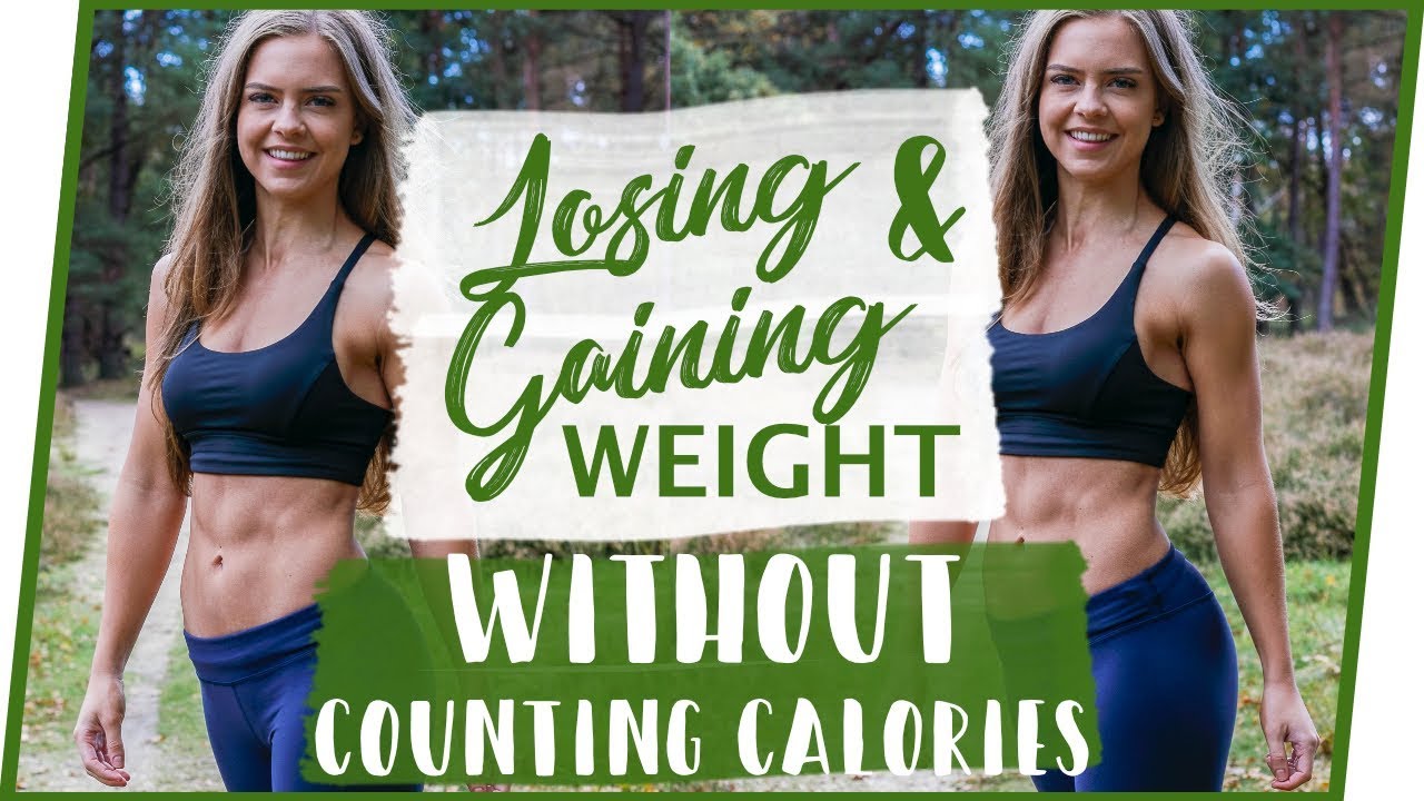 LOSING AND GAINING WEIGHT WITHOUT COUNTING CALORIES || GETTING FIT - series EP.3