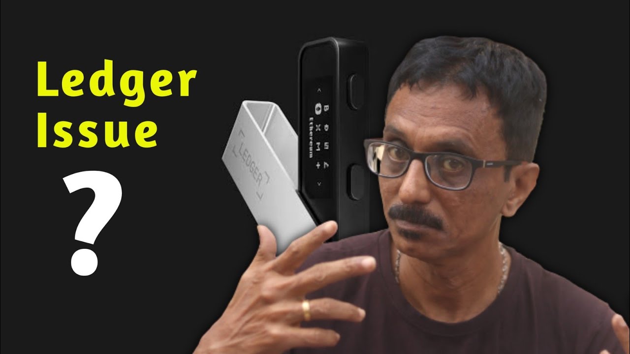 The Ledger crypto wallet issue!!