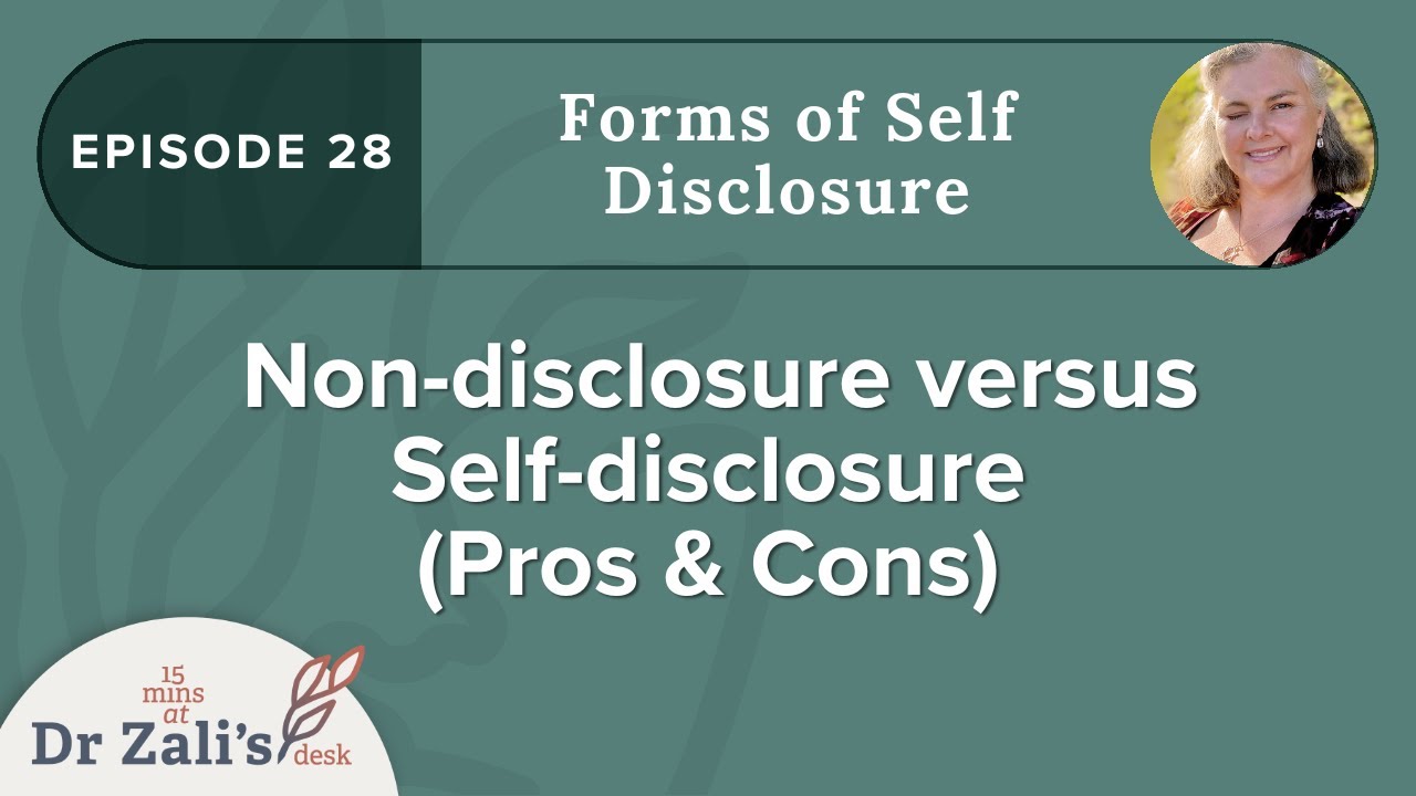 Non-disclosure Vs Self-disclosure