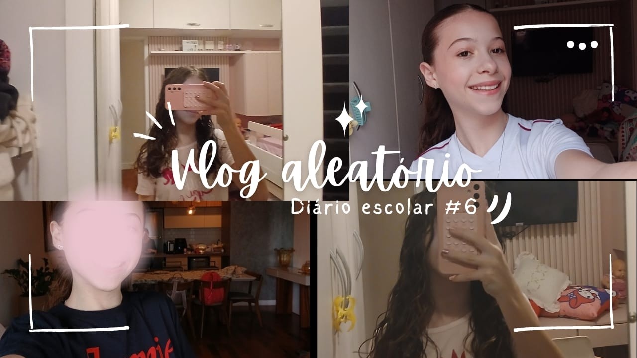 VLOG ALEATÓRIO| diário escolar#6
