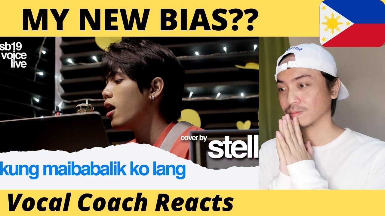 SB19 STELL Kung Maibabalik Ko Lang Vocal Coach Reaction