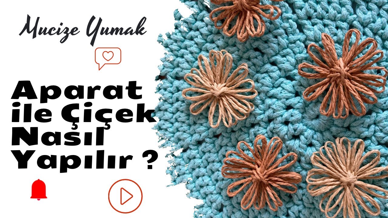 PLASTİK APARATLA ÇİÇEK YAPIMI / ÖRGÜ ÇİÇEK