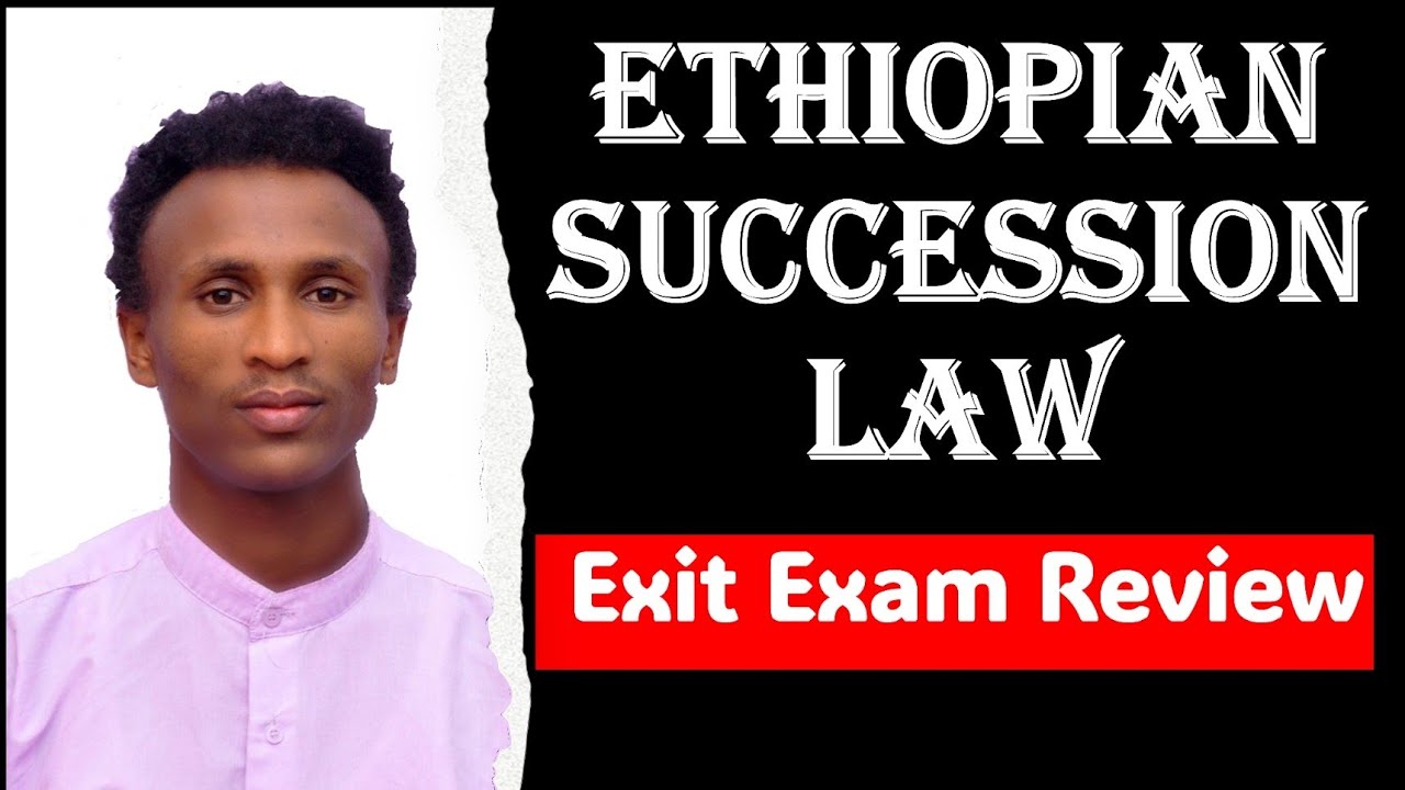 Ethiopia Succession Law For Exit Exam #ethiopia #exitexam #law #legalupdates #ውርስ #መውጫ #ህግንከሰሎሞንጋር