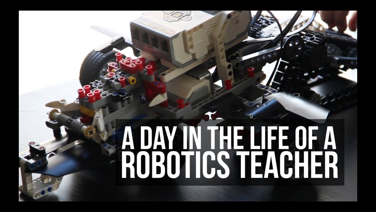 A Day In The Life of A Robotics Teacher