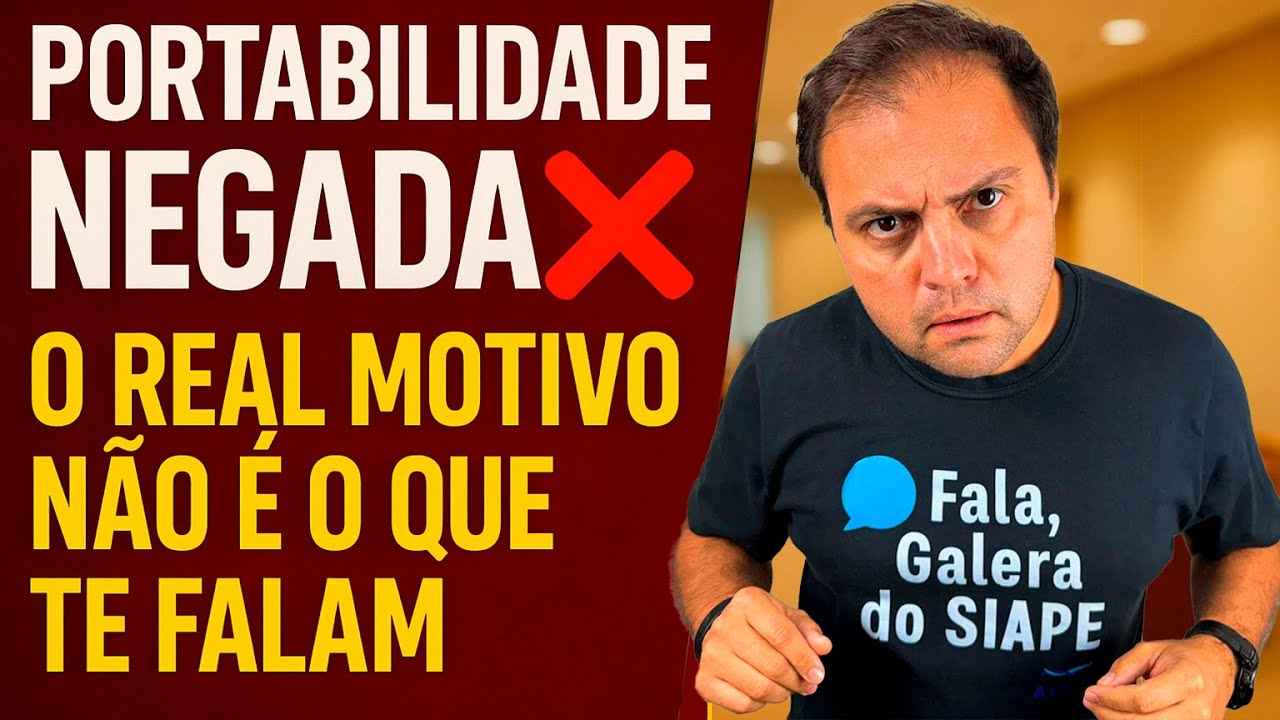 PARE DE PERDER DINHEIRO! O Real Motivo da Portabilidade Negada no SIAPE (Regra Secreta)