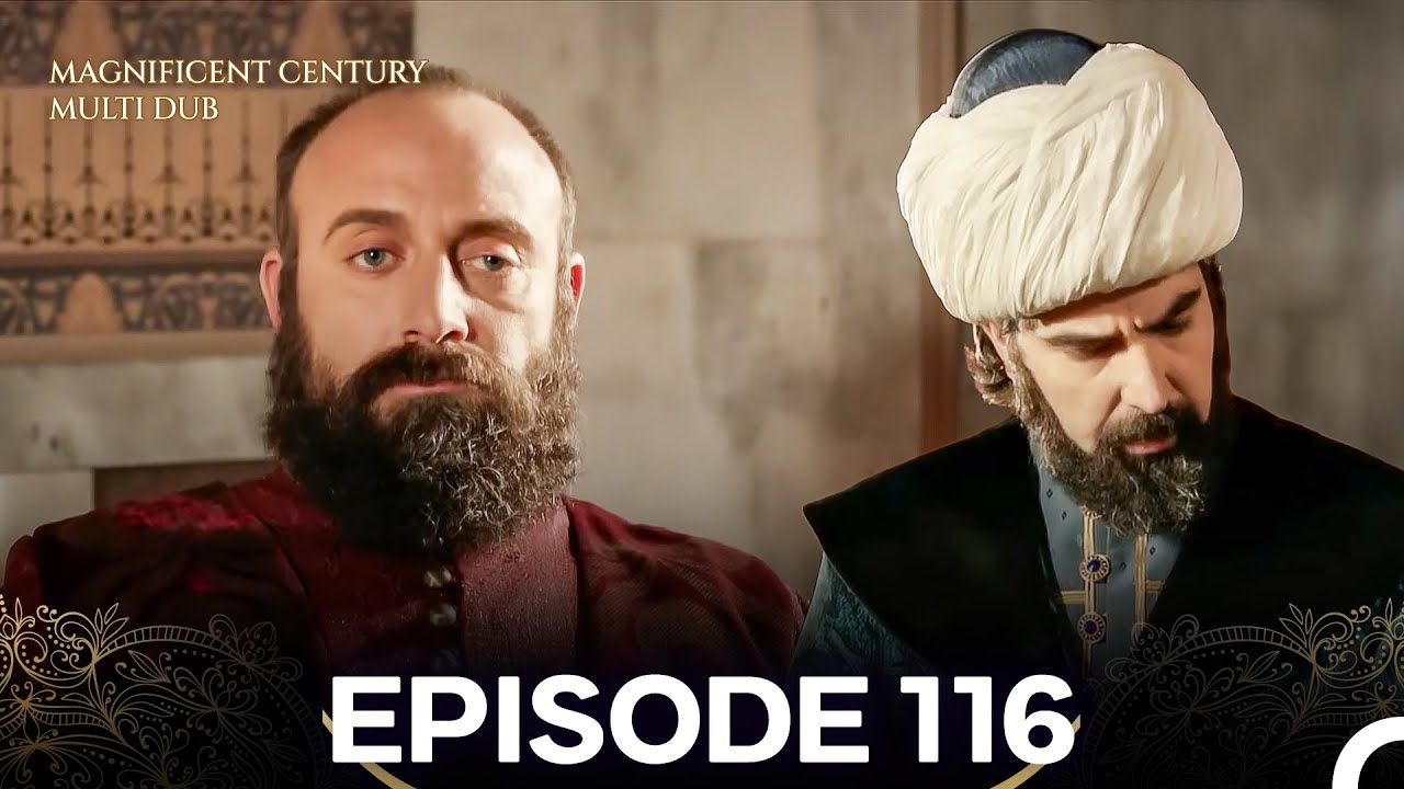 Magnificent Century Episode 116 (MULTI DUBBED)