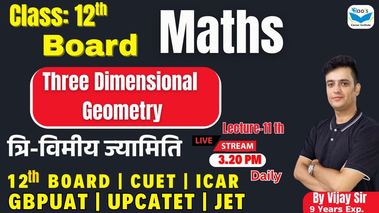 Class 12 Maths | Three Dimensional Geometry | त्रि-विमीय ज्यामिति | Board & CUET | ICAR | GBPUAT |