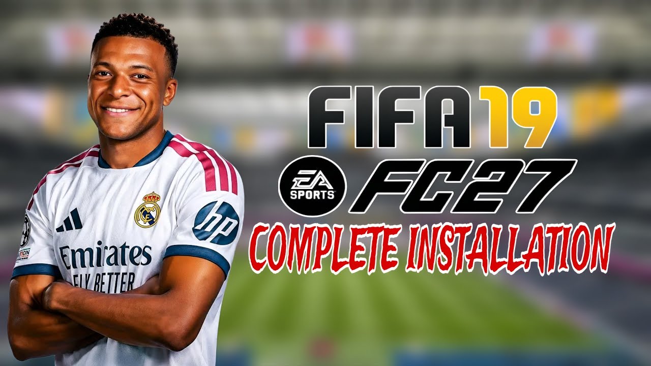 FIFA 19 ПАТЧ FC 27 🔥 Обновление &laquo;Все в одном&raquo; 2026/27 | Новая форма, лица, трансферы и составы
