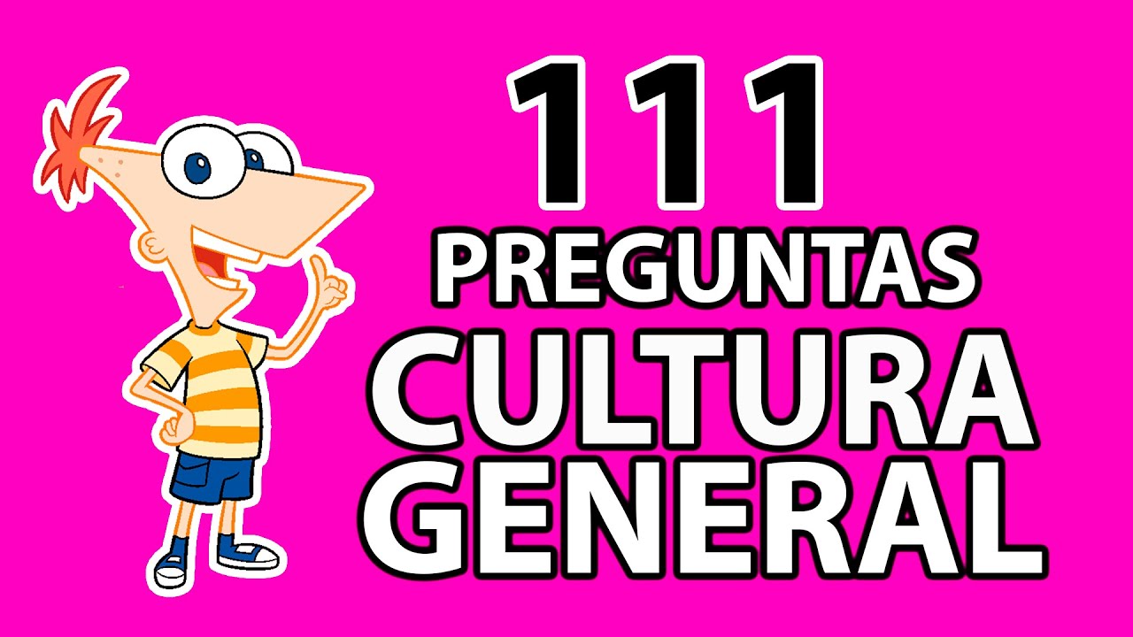 111 PREGUNTAS de CULTURA GENERAL [1] - El BauldelConocimiento 🌎