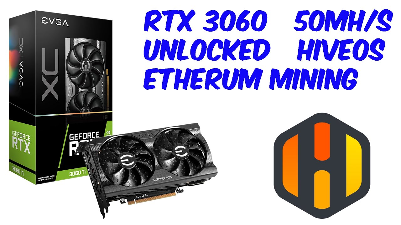 RTX 3060 Unlocked HiveOS Mining Ethereum 50mh