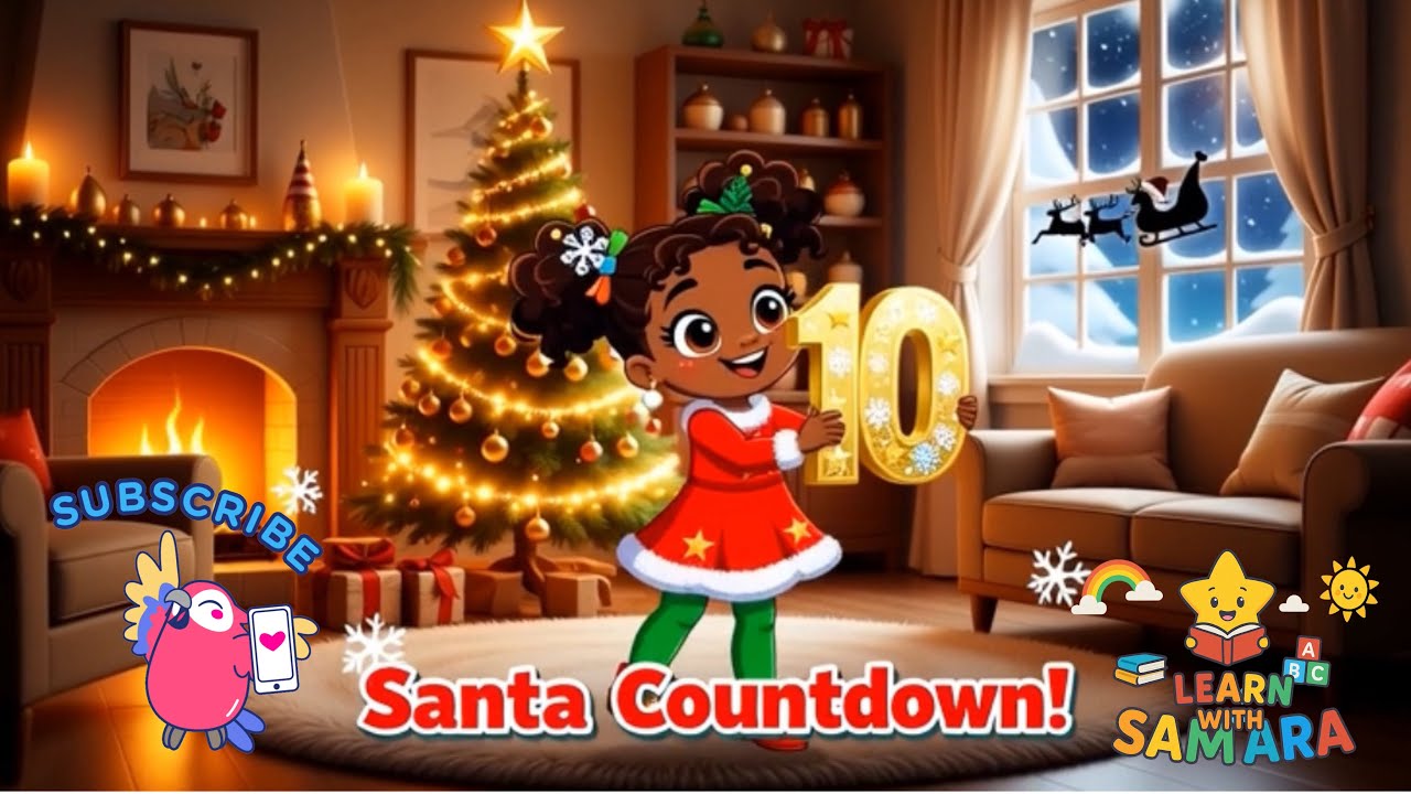 🎄❄️ Christmas Countdown Count 10 to 1 with Samara & Santa! 🎅☃️✨ Fun Kids Song|Nursery Rhymes