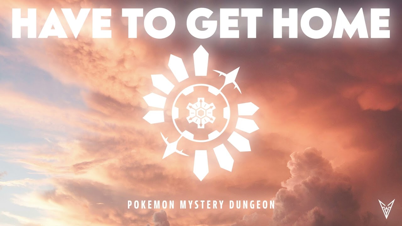 Have to Get Home - Arata Iiyoshi - Orchestral Remix [From Pokemon Mystery Dungeon]