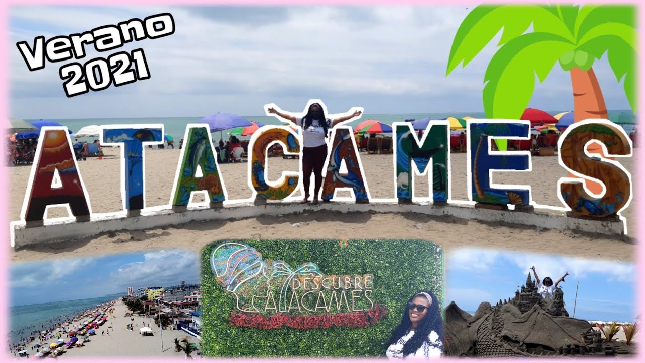 Playa de ATACAMES en Esmeraldas, la playa más cercana a la capital de los ecuatorianos?