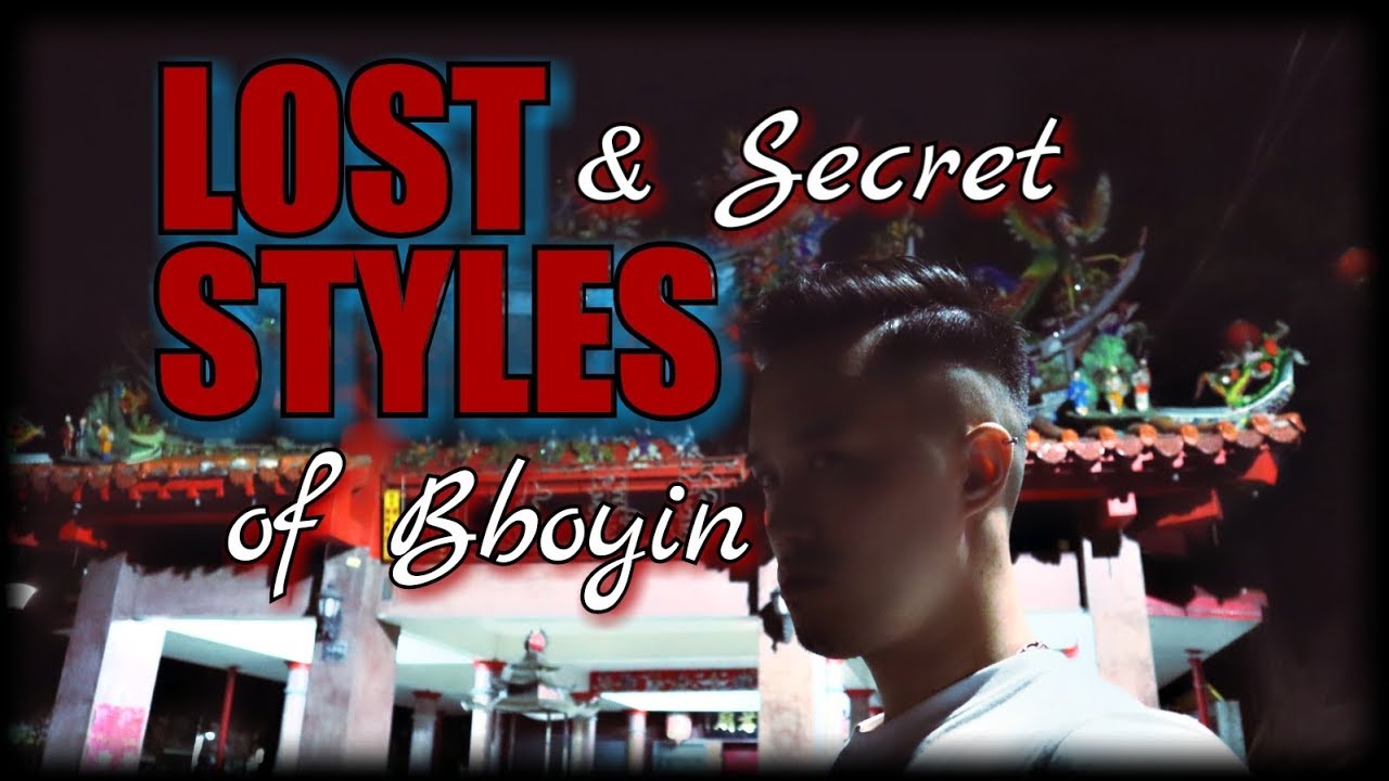 LOST & SECRET STYLES OF BBOYIN (series intro) | Bboy Vlog #66