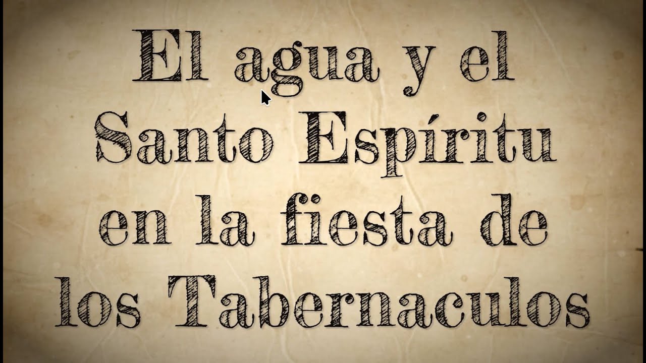El agua y el Santo Espíritu en la fiesta de los Tabernaculos