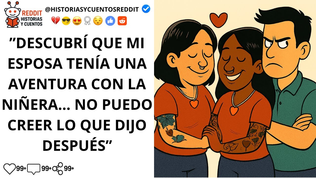 Mi esposa me engañó con nuestra niñera… y dice que nunca debió casarse conmigo