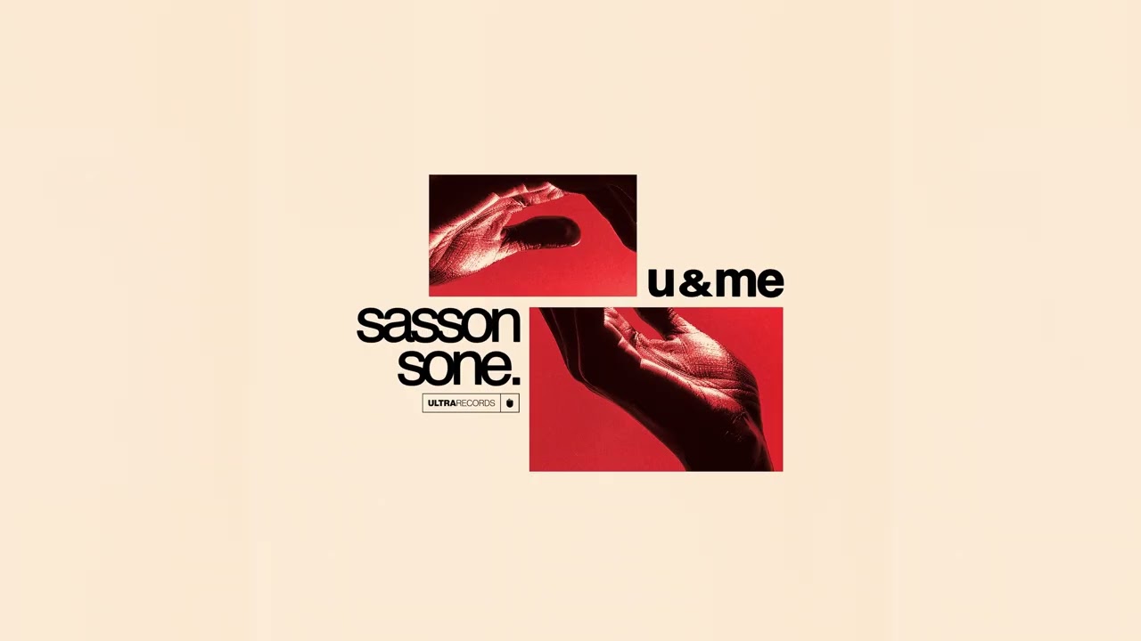 Sasson (FR), sone. - U & Me [Ultra Records]