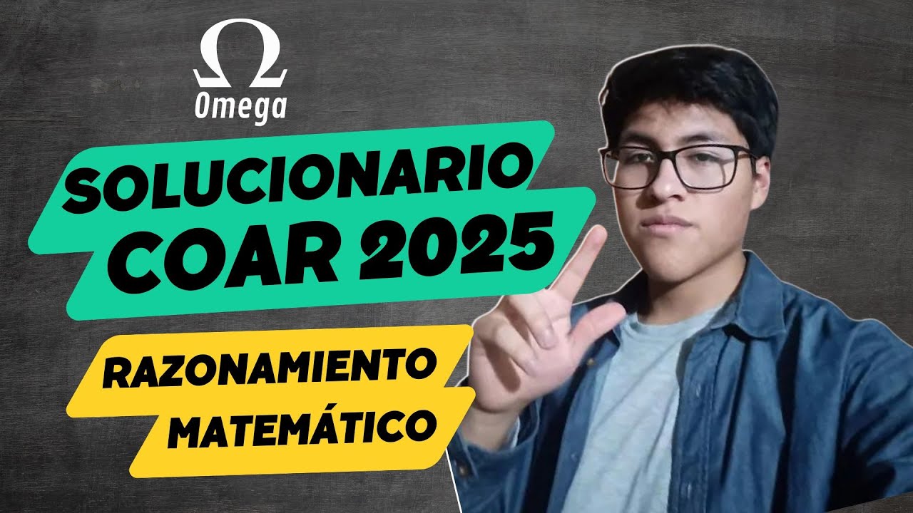 РЕШЕНИЕ ЭКЗАМЕНА ПО МАТЕМАТИЧЕСКОМУ РАЗМЫШЛЕНИЮ COAR 2025