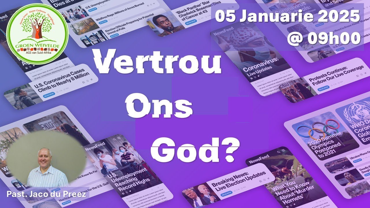 5 Januarie 2025 : Vertrou ons God?